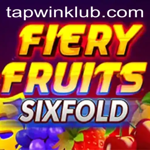 FieryFruitsSixFold: Master the Game with TAPWIN Strategy